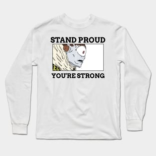 Jogo - Stand Proud You're Strong Long Sleeve T-Shirt